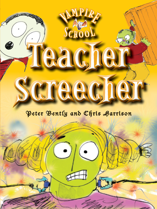 Title details for Teacher Screecher by Peter Bently - Available